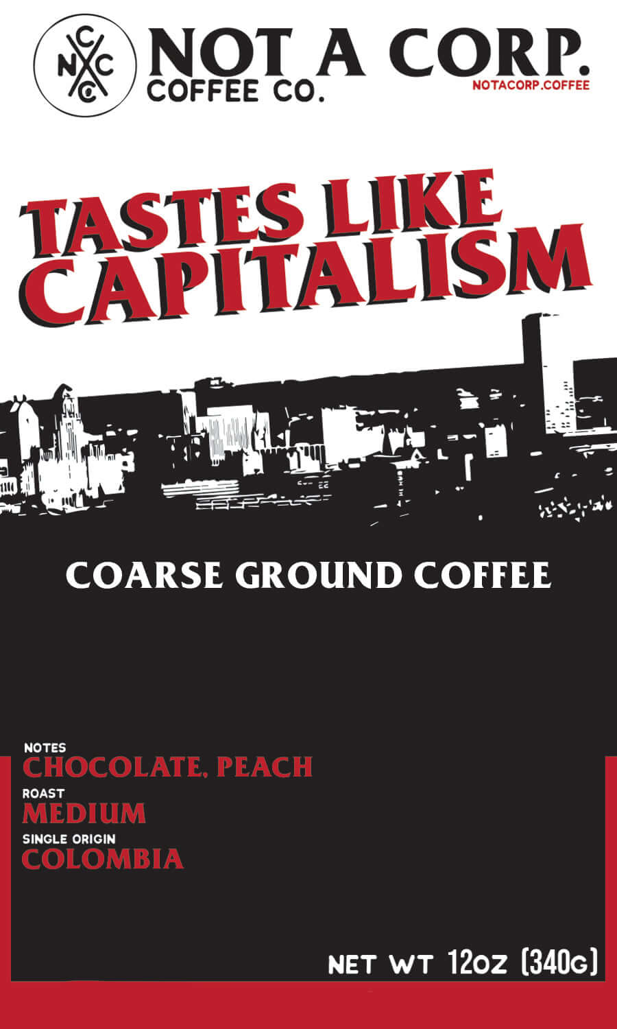 Tastes like Capitalism - Single-Origin Colombia Medium Roast