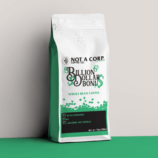 Billion Dollar Bonus - Espresso Roast