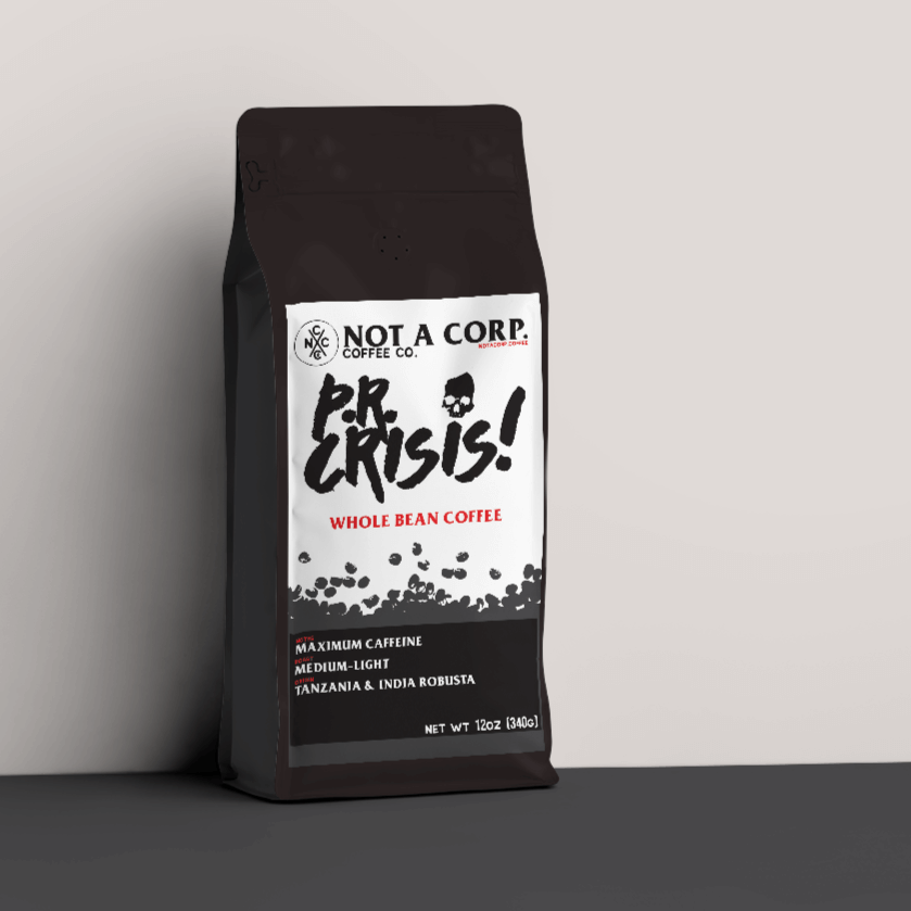 PR CRISIS! - Medium/Light Roast HIGH CAFFIENE BLEND