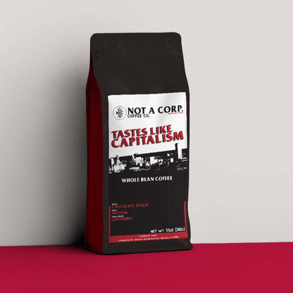 Tastes like Capitalism - Single-Origin Colombia Medium Roast